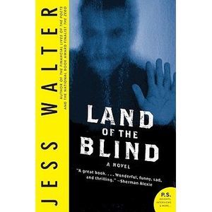 Land of the Blind -- Jess Walter
